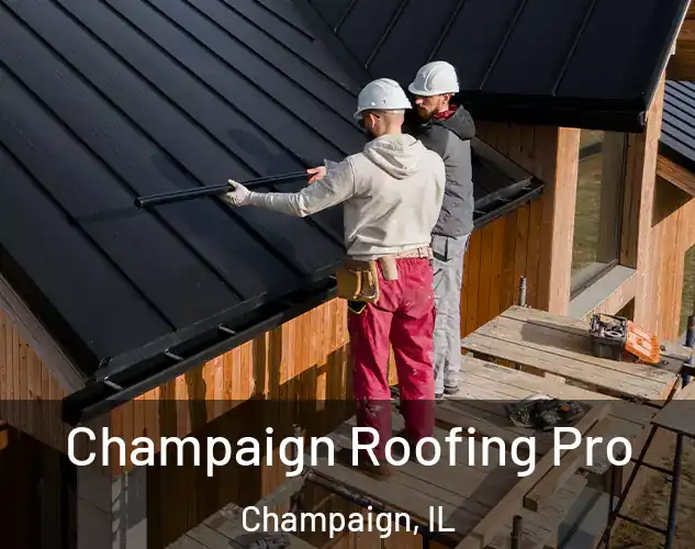  Champaign Roofing Pro Champaign, IL